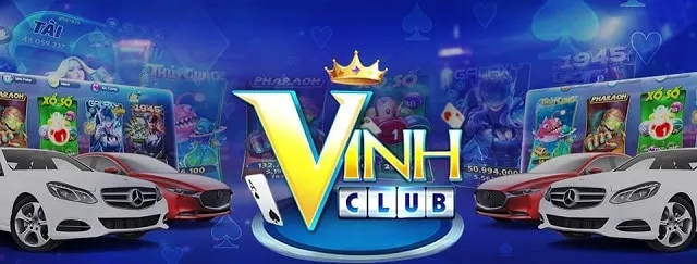 VINH CLUB – Vua game bài trực tuyến ăn tiền thật số #1 VN