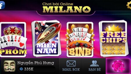 Chơi game online nhận ngay thưởng lớn tại Milano 