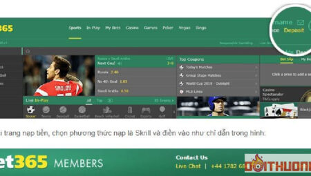 Cách nạp tiền BET365 đơn giản cho tân thủ